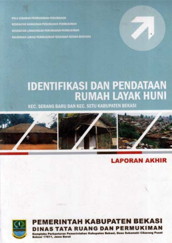 Identifikasi dan Pendataan Rumah Layak Huni Kecamatan Serang Baru dan Kecamatan Setu Kabupaten Bekasi